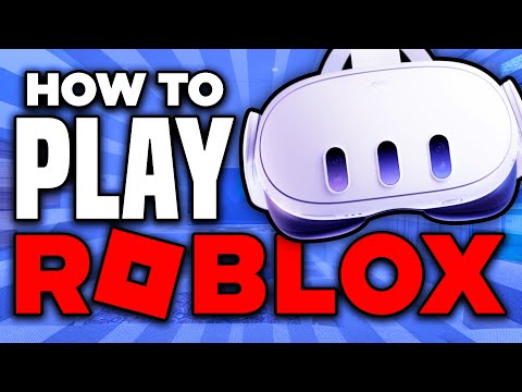 How to Play Roblox VR on Meta Quest 3 (2025) - Full Guide