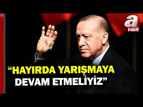 Başkan Erdoğan: Bölgemizde barış için her şeyi yapıyoruz | A Haber