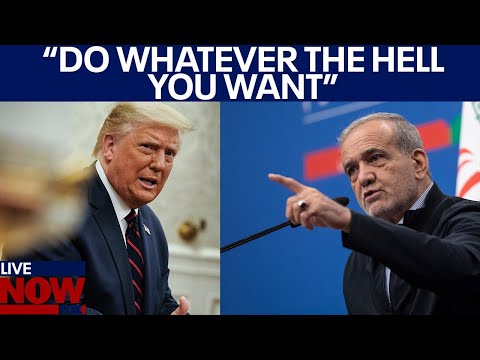 Iran's president tells Trump to 'do whatever the hell you want!' | LiveNOW from FOX