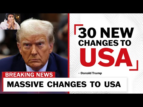 All 30 New Changes Trump Brings To USA...