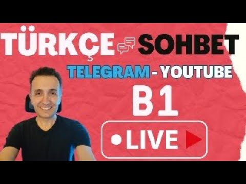 B1 Türkçe Sohbet | Turkish Chat | Telegram @turkishteacheraliyilmaz