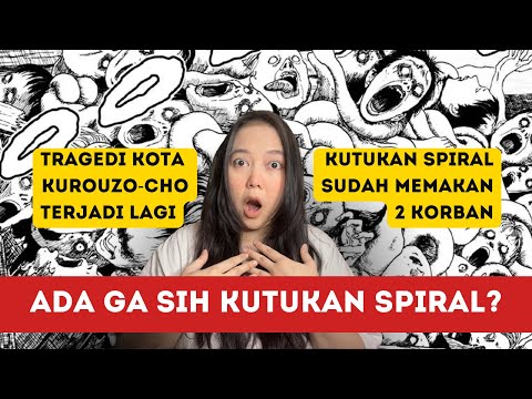 JANGAN NONTON KALO PHOBIA SPIRAL UZUMAKI JUNJI ITO PART 2 #BACAMANGA