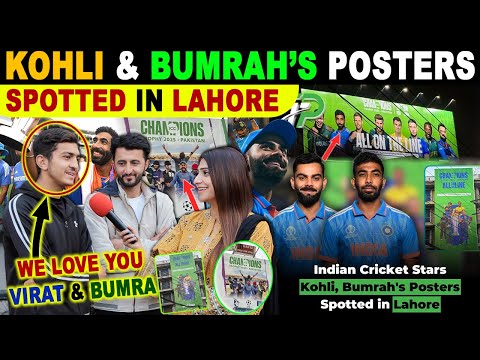 INDIAN TEAM PLAYERS VIRAT & BUMRAH POSTERS POP UP IN LAHORE FOR CHAMPIONS TROPHY | SANA AMJAD