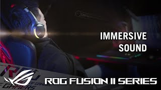 ROG Fusion ll Series – Immersive Sound | ROG