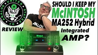 REVIEW: McIntosh MA252 AMP - LOVE IT OR LEAVE IT?