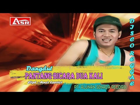 DISCO REGGAE DANGDUT - PANTANG BICARA DUA KALI ( Official Video Musik ) HD