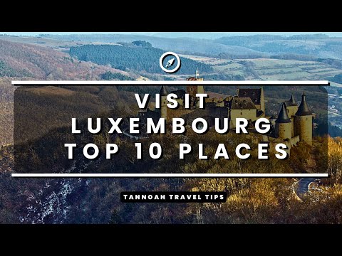 Visit Luxembourg - Top 10 Locations