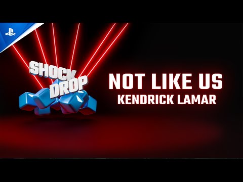 Beat Saber - Shock Drop: Not Like Us by Kendrick Lamar | PS VR2 & PS VR Games