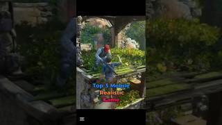 Top 3 Mobile Realistic Games - top 3 realistic game for android #newgames