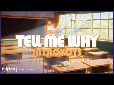 Introvoys - Tell Me Why (Lyric Video)