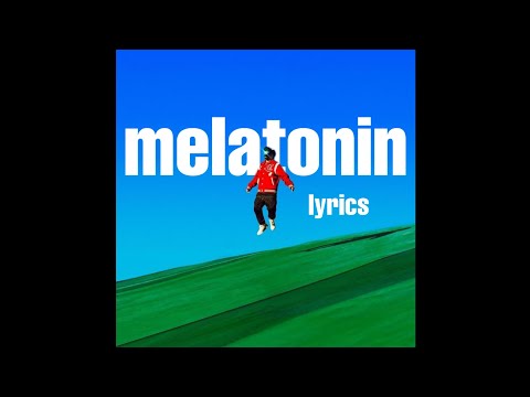 MELATONIN (Lyrics) - WHATUPRG & 350