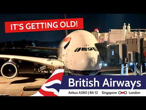 TRIP REPORT | British Airways and its oldest Airbus A380 on a Singapore - London flight