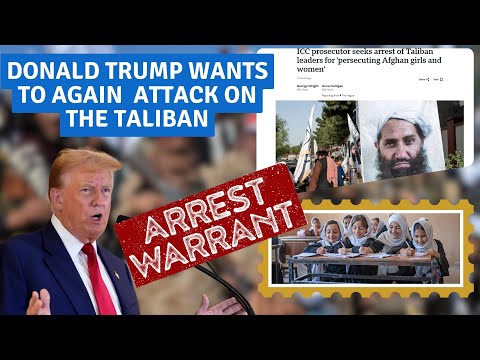 ICC prosecutor seeks arrest warrants for Afghan Taliban Leaders | Donald Trump will attack on Afg