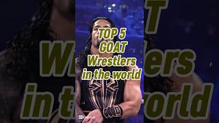 TOP 5 Goat wrestlers in the world #viralvideo #wwe#shortsviraltips#millonview#cricketaddict#wweindia