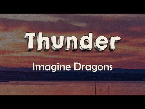 Imagine Dragons - Thunder (Lyrics)  Just a young gun with a quick fuse I was uptight wanna let loose