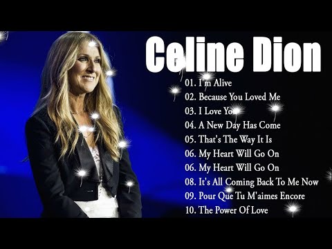 Best Songs 2024 🎶 The Best of Celine Dion 🎶Celine Dion Greatest Hits