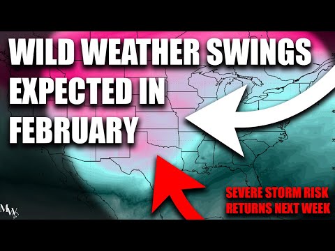 Wild Weather Swings Expected In February! Severe Storm Risk Returns This Week..