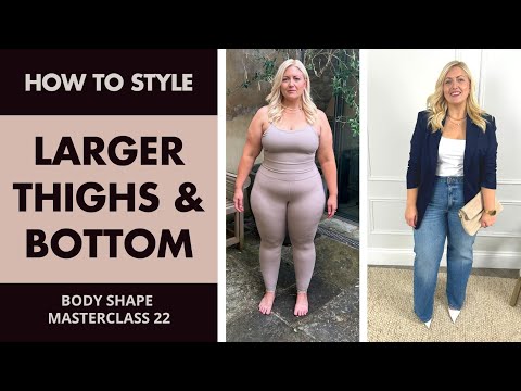 How To Style a Larger Bottom & Thighs. Body Shape Masterclass 22. Personal Stylist Melissa Murrell