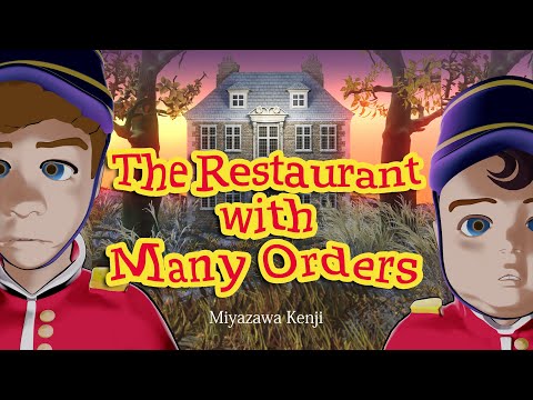 A slightly scary and funny Japanese fairy tale / The Restaurant with Many Orders