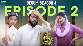 Begum Season 4 | Episode 02 | Ramazan Special Comedy Video | Hyderabadi comedy | Golden Hyderabadiz