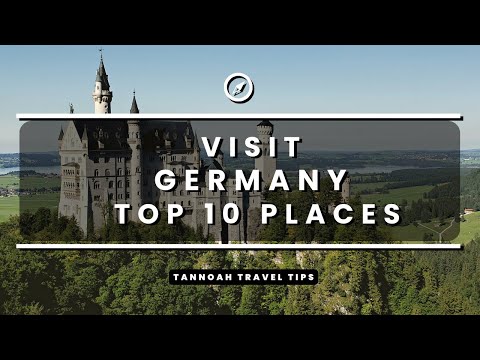 Visit Germany - Top 10 Places to Visit