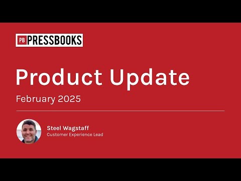 February 2025 Pressbooks Product Update