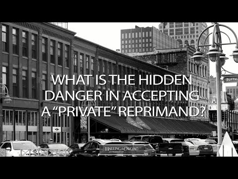 What is the hidden danger in accepting a private reprimand