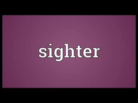 Sighter Meaning