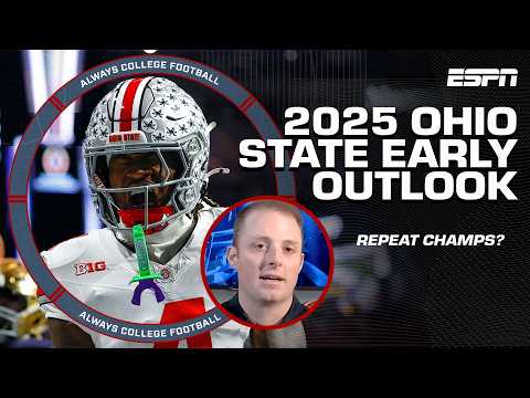 WAY TOO EARLY OUTLOOK for Ohio State in 2025 👀 | Always College Football