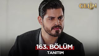 Gelin Dizisi 163. Bölüm (2.Sezon) Fragmanı | 14 Mart Cuma @GelinDizisi​