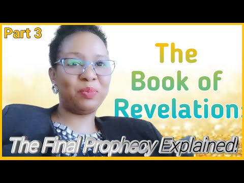 The Book Of Revelation | The Final Prophecy Part 3