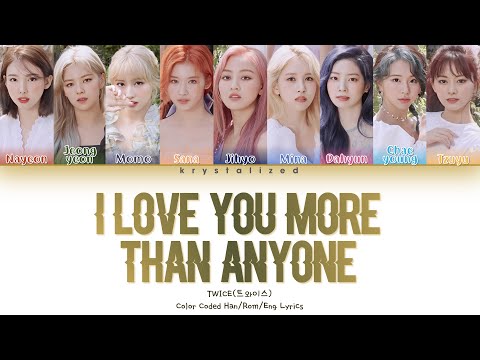 TWICE - "I love you more than anyone (Hospital Playlist OST Pt. 4)" Lyrics (Color Coded Han/Rom/Eng)