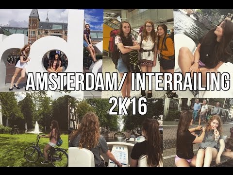 AMSTERDAM || Interrailing 2k16