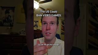 The US Could BAN VIDEO GAMES #shorts