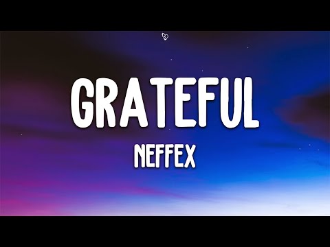 NEFFEX - Grateful (Lyrics)