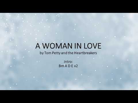 A Woman in Love by Tom Petty and the Heartbreakers - Easy acoustic chords and lyrics