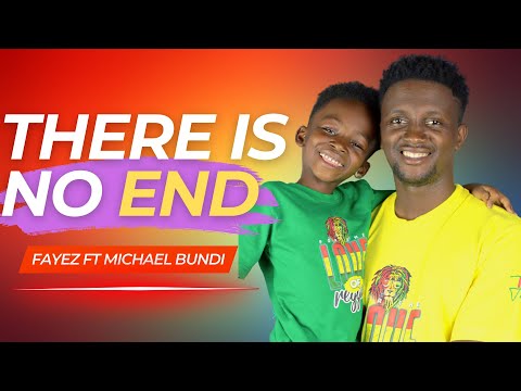 There is No End, (Reggae Cover) By Fayez and Michael Bundi (2023)