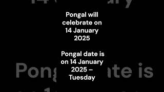 Pongal 2025 Date || 2025 Pongal Date || When is Pongal Festival in 2025