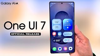 Samsung One UI 7 - NEW RELEASE DATE !!!