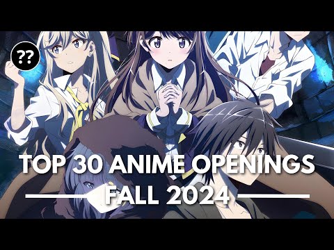 Top 30 Anime Openings of Fall 2024