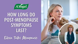 How long do post-menopause symptoms last?