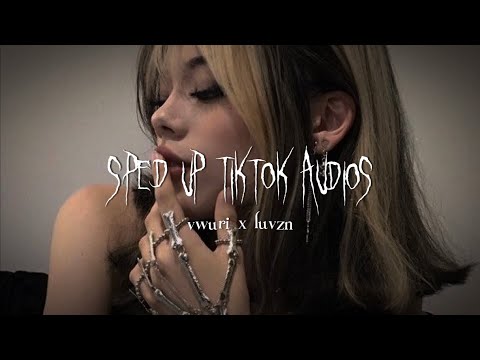 sped up tiktok audios ♡ pt. 93 | ft. @luvzn