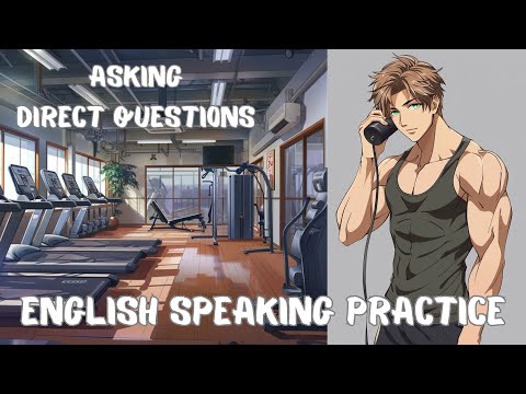 Easy English Speaking – Asking Direct Questions – Everyday English conversations