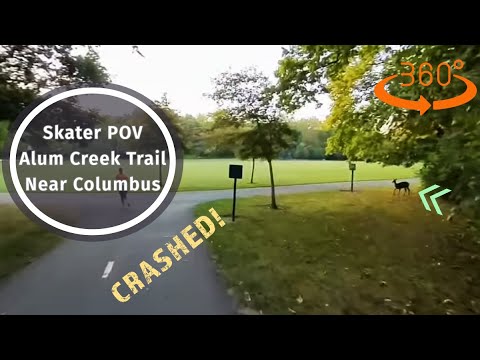 #360° Skater POV Of Alum Creek Trail In Columbus! Crashed @61m...