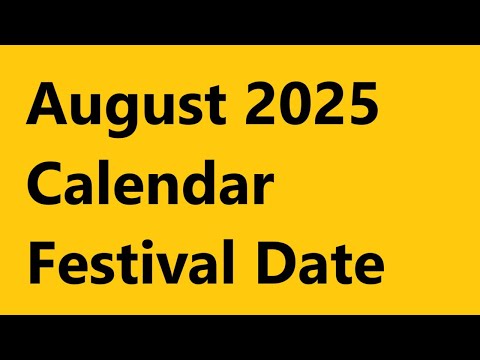 August 2025 Calendar | August Festival List 2025 | August Festival 2025 Date