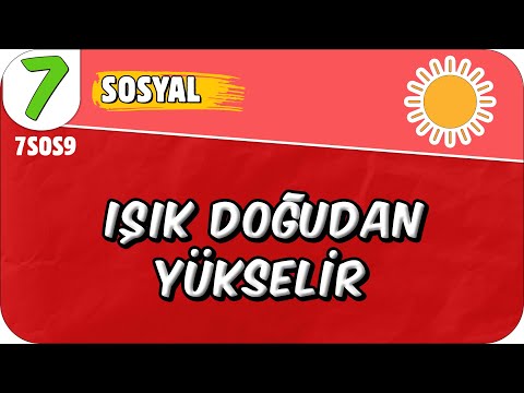 Işık Doğudan Yükselir📕 7SOS9 #2025