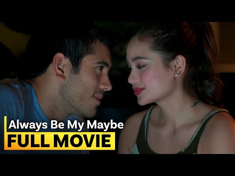 'Always Be My Maybe’ FULL MOVIE | Gerald Anderson, Arci Muñoz