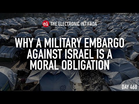 Why a military embargo against Israel is a moral obligation, with Shir Hever