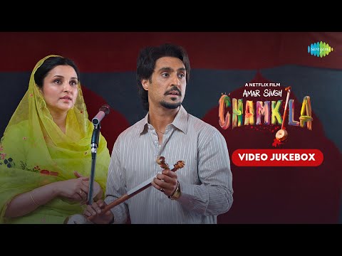 Amar Singh Chamkila - Full Album Video jukebox | Diljit Dosanjh | Parineeti Chopra | Imtiaz Ali