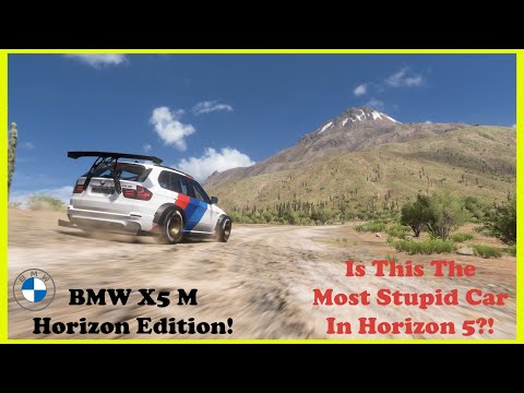 Forza Horizon 5 : Is This The Most Stupid Car In Horizon 5?!  (FH5 2011 BMW X5 M Forza Edition )